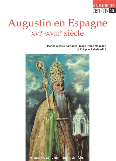 Augustin en Espagne : XVIe-XVIIIe siècle