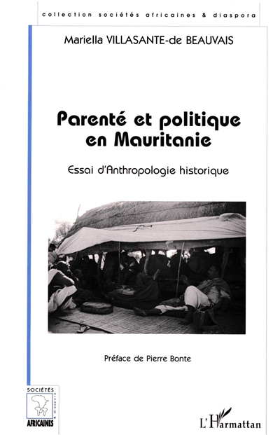 Parenté et politique en Mauritanie : essai d'anthropologie historique