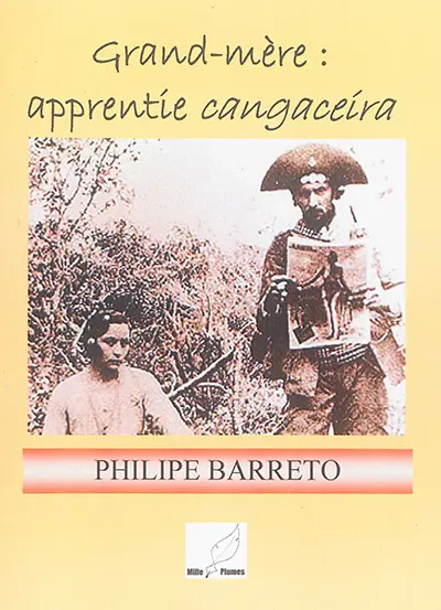 Grand-mère : apprentie cangaceira