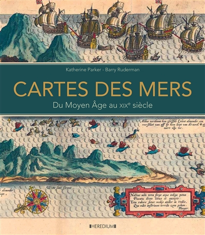 Cartes des mers : du Moyen Age au XIXe siècle