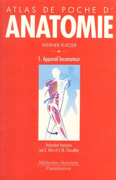 Atlas de poche d'anatomie. Vol. 1. Appareil locomoteur