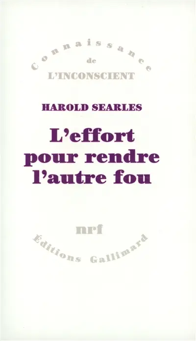 L'Effort pour rendre l'autre fou