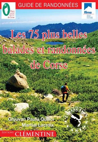 Les 75 plus belles balades et randonnées de Corse