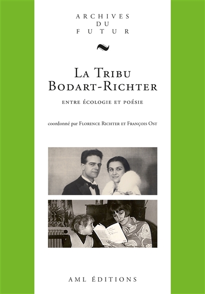 La tribu Bodart-Richter : entre écologie et poésie