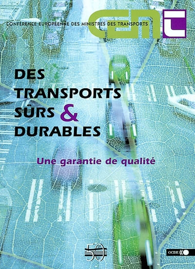 Des transports sûrs & durables : une garantie de qualité