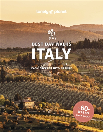 Best day walks Italy : easy escapes into nature : 60 walks with maps