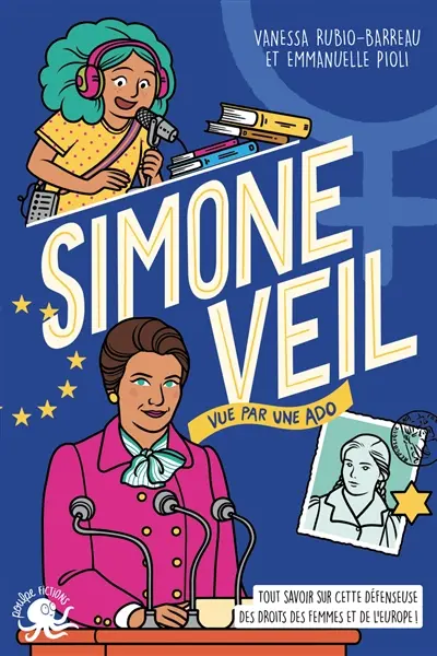 Simone Veil vue par une ado : tout savoir sur cette défenseuse des droits des femmes et de l'Europe !