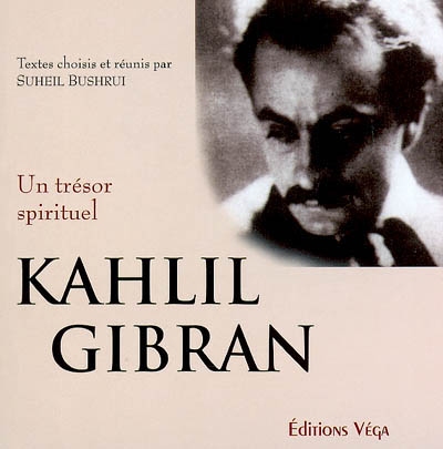 Khalil Gibran : un trésor spirituel