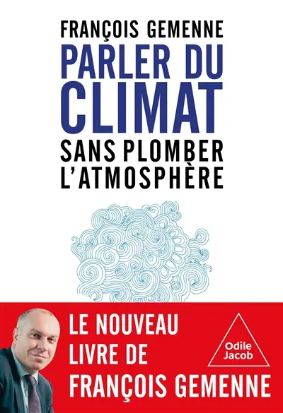 Parler du climat sans plomber l'atmosphère