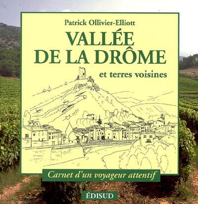 Vallée de la Drôme : et terres voisines