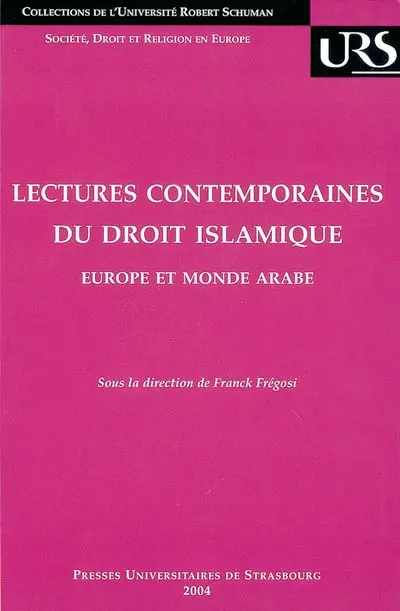 Lectures contemporaines du droit islamique : Europe et monde arabe