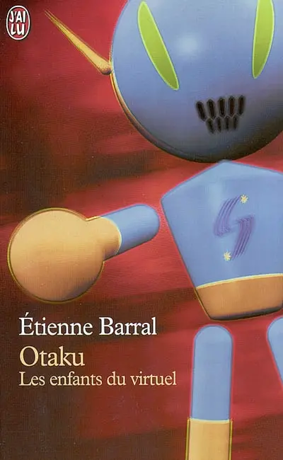 Otaku : les enfants du virtuel