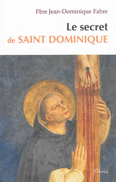 Le secret de saint Dominique