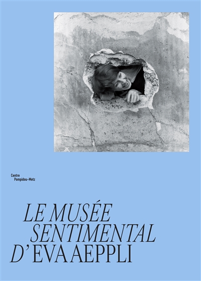 Le musée sentimental d'Eva Aeppli : exposition, Centre Pompidou-Metz, du 7 mai au 14 novembre 2022
