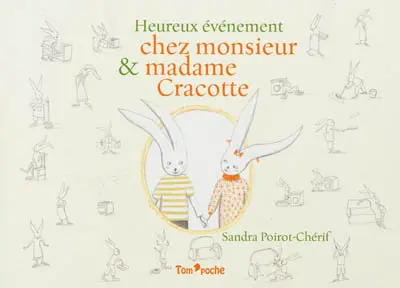 Heureux évènement chez monsieur et madame Cracotte