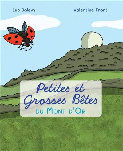 Petites et grosses bêtes du Mont d'Or