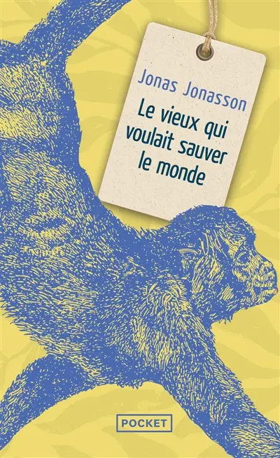 Le vieux qui voulait sauver le monde