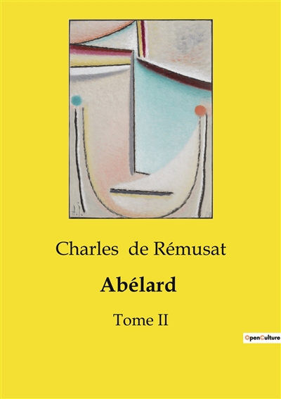 Abélard : Tome II