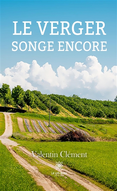 Le verger songe encore