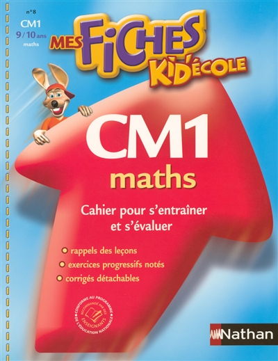 Kid'école maths CM1 : cahier d'exercices