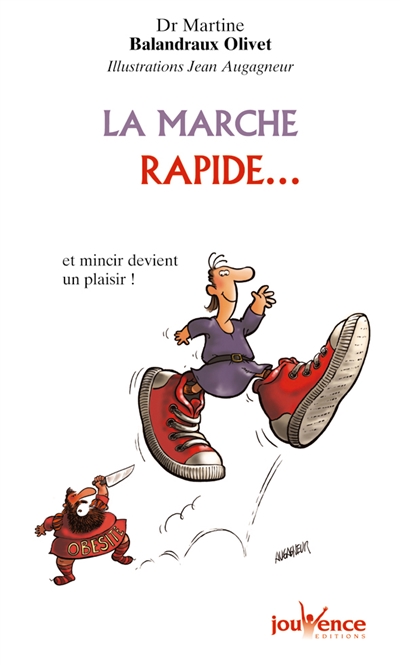 La marche rapide... : et...