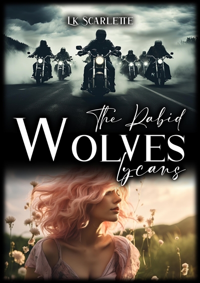 Lycans : the rabid wolves