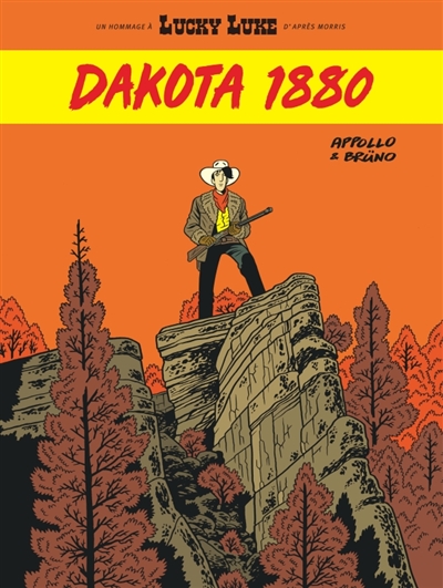 Un hommage à Lucky Luke d’après Morris. Dakota 1880