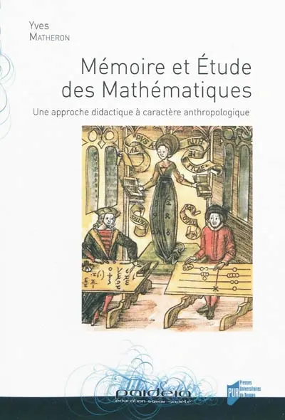 Mémoire et étude des mathématiques : une approche didactique à caractère anthropologique