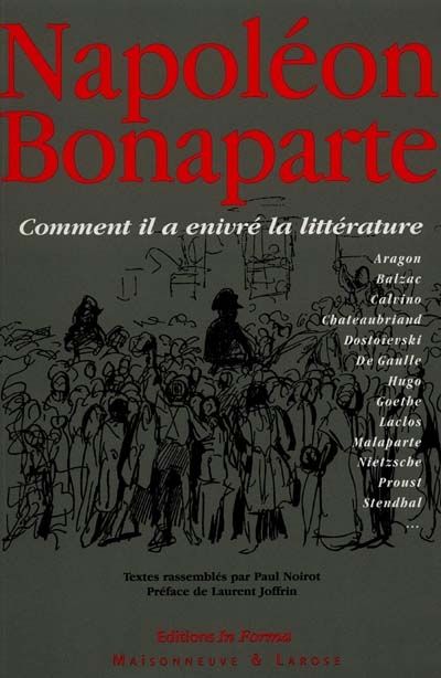 Napoléon Bonaparte : la littérature enivrée
