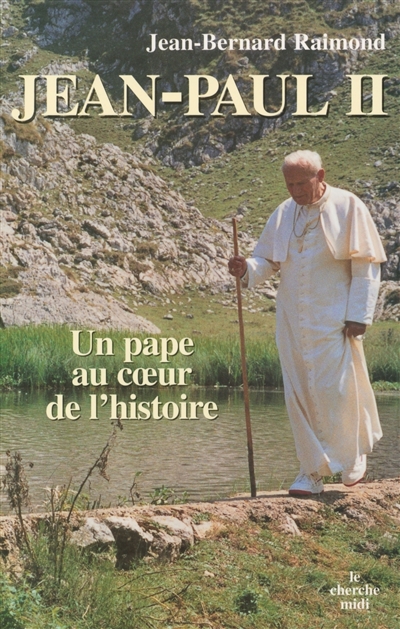 Jean-Paul II, un pape au coeur de l'histoire