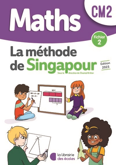 Maths, la méthode de Singapour, CM2 : fichier 2