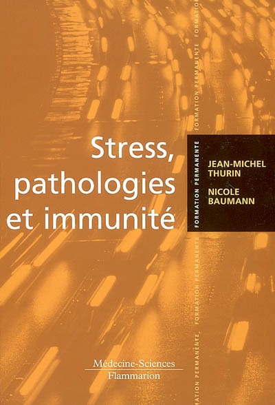 Stress, pathologies et immunité