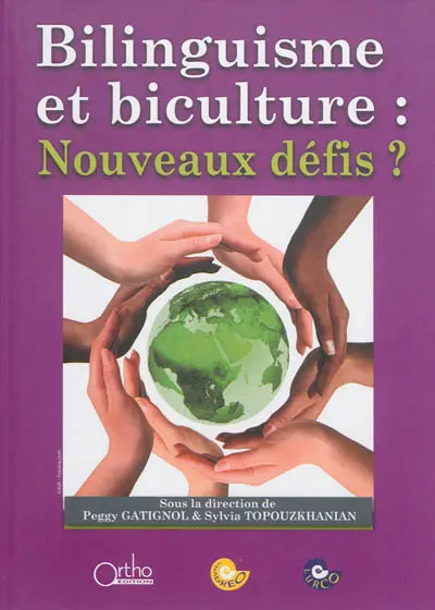 Bilinguisme et biculture : nouveaux défis ?
