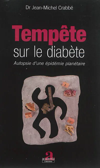 Tempête sur le diabète : autopsie d'une épidémie planétaire