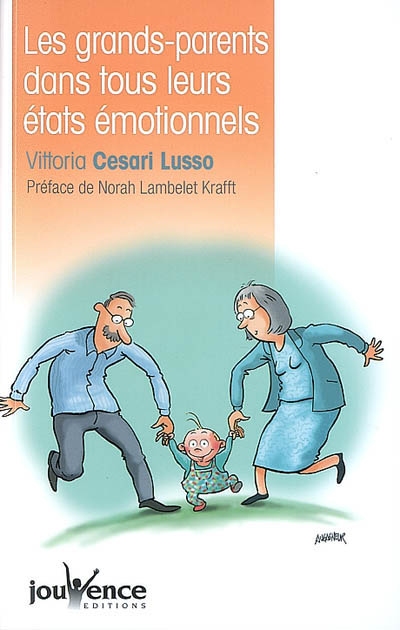 Les grands-parents dans tous leurs états émotionnels