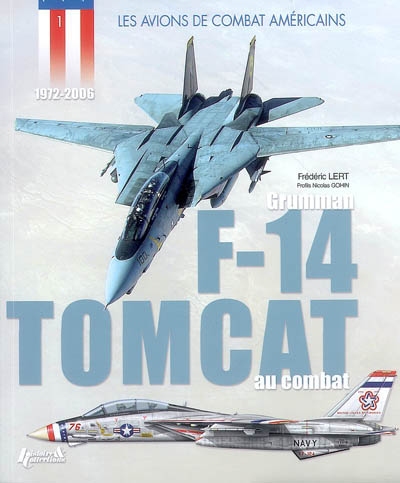 Le Grumman F-14 Tomcat au combat : 1972-2006