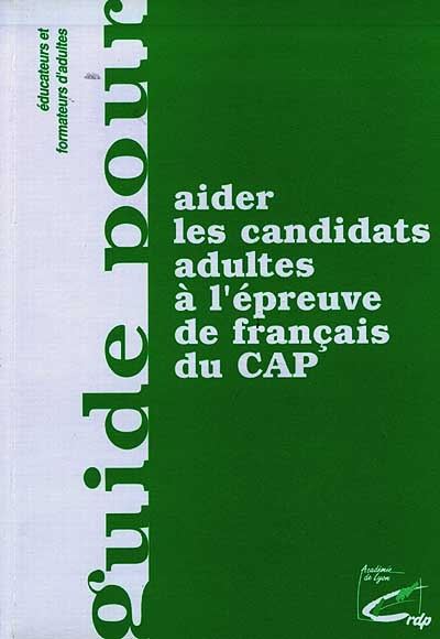 Aider les candidats adultes à l'épreuve de français du CAP