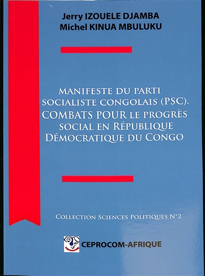 Le manifeste du Parti socialiste congolais (PSC) : combats pour le progrès social en République démocratique du Congo