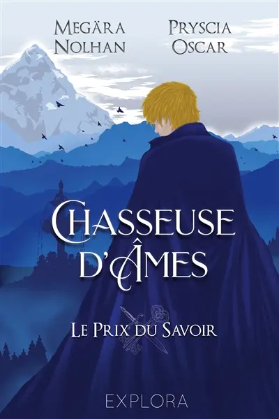 Chasseuse d'Ames : II : Le prix du savoir