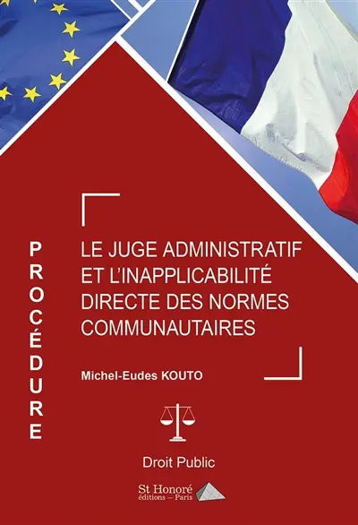 Le juge administratif et l'inapplicabilité directe des normes communautaires