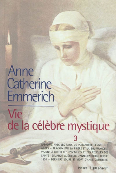 Vie d'Anne-Catherine Emmerich. Vol. 3