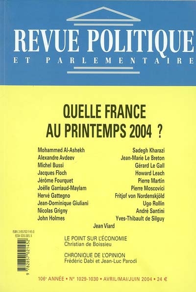 Revue politique et parlementaire, n° 1029-1030. Quelle France au printemps 2004 ?