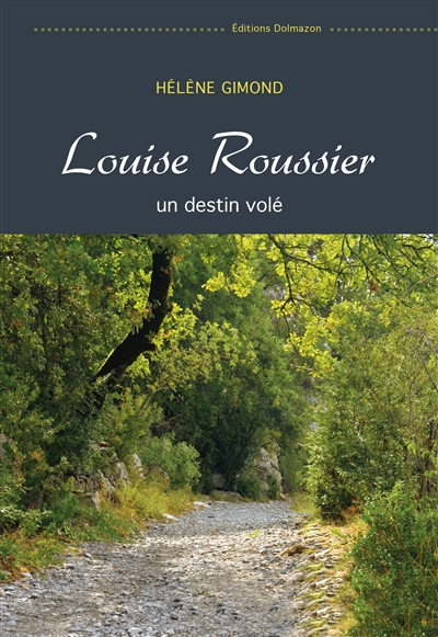 Louise Roussier, un destin volé