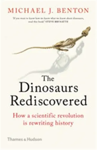 The Dinosaurs Rediscovered (Paperback)