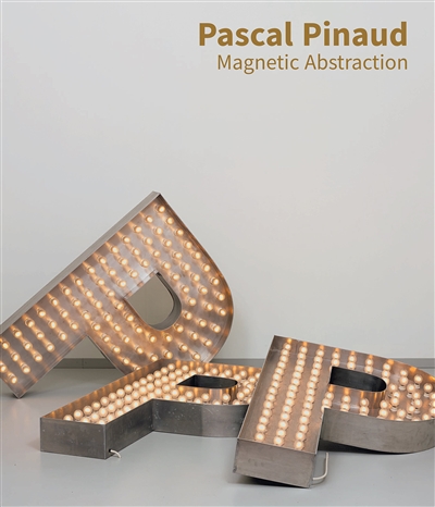 Pascal Pinaud : magnetic abstraction