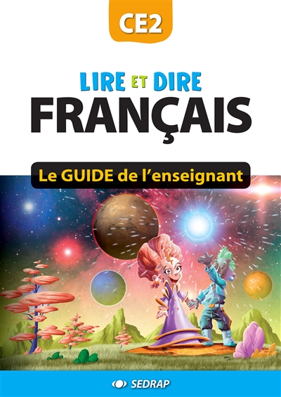 Lire et dire, français CE2 : le guide de l'enseignant