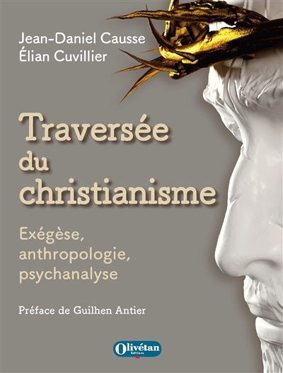 Traversée du christianisme : exégèse, anthropologie, psychanalyse