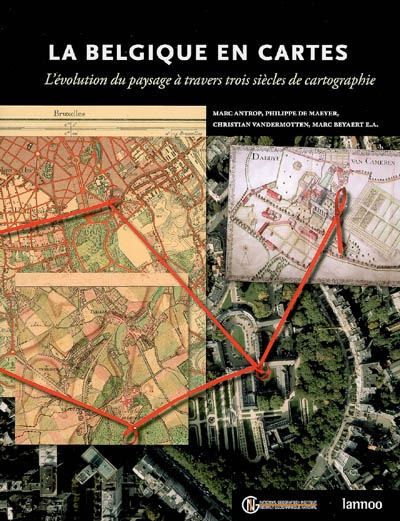 La Belgique en cartes : l'évolution du paysage à travers trois siècles de cartographie
