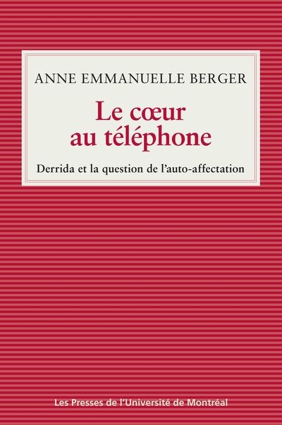 Le cœur au téléphone : Derrida et la question de l'auto-affectation