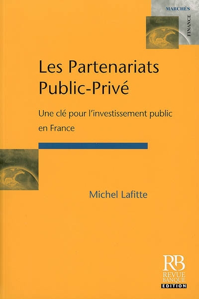 Les partenariats public-privé : une clé pour l'investissement public en France